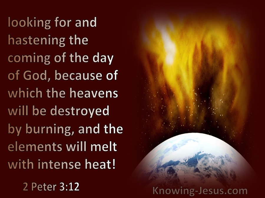 2 Peter 3:12 Looking For And Hastening The Coming Of The Day Of God (maroon)